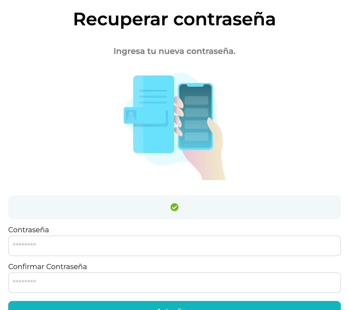 Recuperar contraseña con Contraseña, Confirmar Contraseña y Actualizar